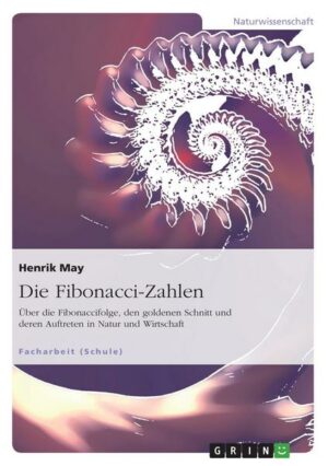 Die Fibonacci-Zahlen. Über die Fibonaccifolge