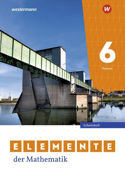 Elemente der Mathematik SI 6. Arbeitsheft mit Lösungen. Für Gymnasien in Hessen
