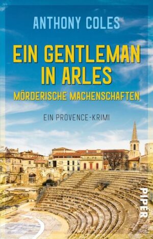Ein Gentleman in Arles – Mörderische Machenschaften