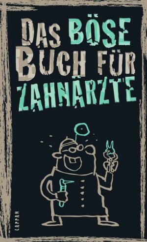 Das böse Buch für Zahnärzte