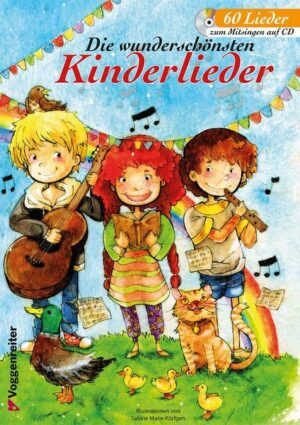 Die wunderschönsten Kinderlieder