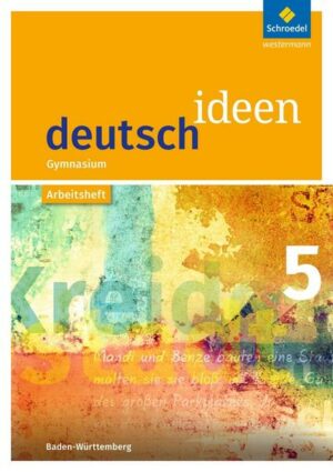 Deutsch ideen 5. Arbeitsheft. Baden-Württemberg