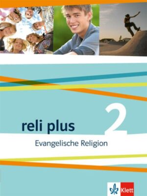 Reli plus 2. Schülerbuch 7./8. Schuljahr