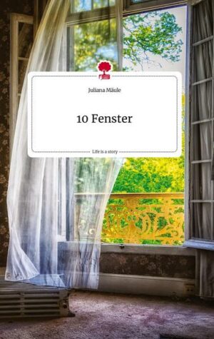 10 Fenster. Life is a Story - story.one