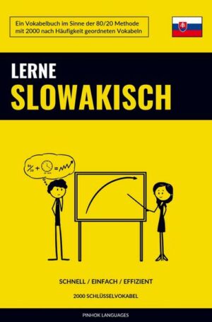 Lerne Slowakisch - Schnell / Einfach / Effizient