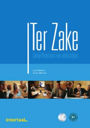 Ter Zake. Wirtschaftsniederländisch. Lehr- und Arbeitsbuch + Audios online