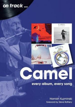 Camel: Every Album