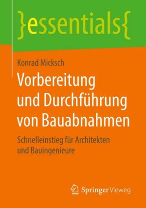 Vorbereitung und Durchführung von Bauabnahmen