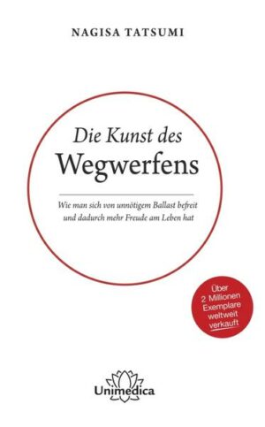 Die Kunst des Wegwerfens