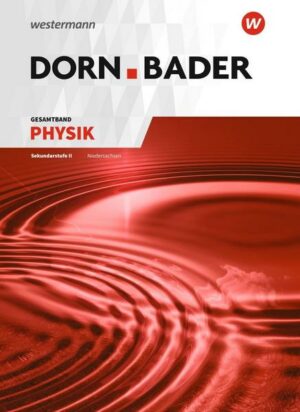 Dorn / Bader Physik SII. Gesamtband SII: Klasse 11-13. Niedersachsen