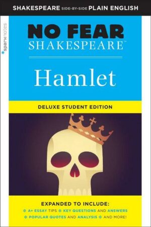 Hamlet: No Fear Shakespeare Deluxe Student Edition: Volume 26