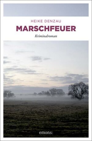 Marschfeuer / Oberkommissarin Lyn Harms Bd. 2