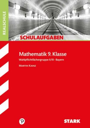 Schulaufgaben Mathematik 9 Klasse Realschule Bayern