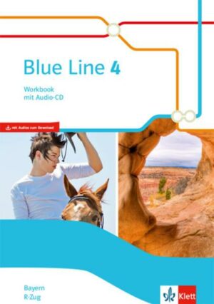 Blue Line 4 R-Zug. Ausgabe Bayern. Workbook mit Audio-CD Klasse 8