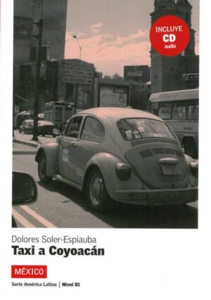 Mexico- Un taxi hacia Coyoacan. Mit CD