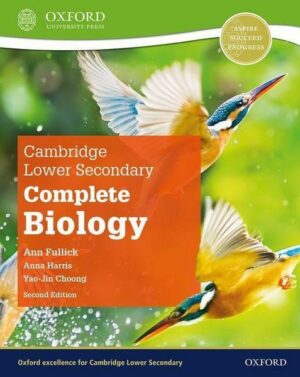 Cambridge Lower Secondary Complete Biology: Student Book (Second Edition)