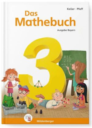 Das Mathebuch 3 - Schülerbuch. Ausgabe Bayern