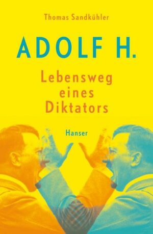 Adolf H. - Lebensweg eines Diktators
