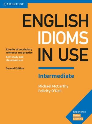 English Idioms in Use. Intermediate. 2nd Edition. Book with answers