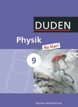 Physik Na klar! 9. Schuljahr. Schülerbuch Mittelschule Sachsen