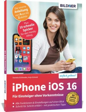 Apple iPhone mit iOS 16 - Für Einsteiger ohne Vorkenntnisse