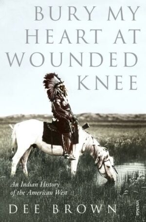 Bury My Heart at Wounded Knee