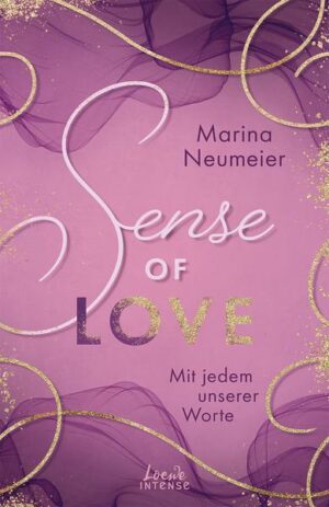 Sense of Love - Mit jedem unserer Worte (Love-Trilogie