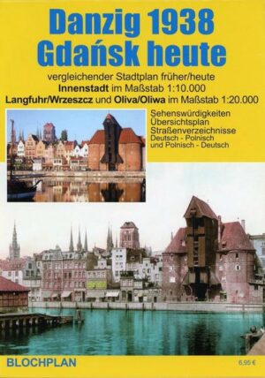Stadtplan Danzig 1938/Gdansk heute