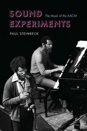 Sound Experiments: The Music of the Aacm