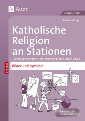 Katholische Religion an Stationen Bilder & Symbole
