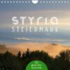 Styria – Steiermark (Wandkalender 2023 DIN A4 quer)