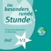 Die besonders runde Stunde - Grundschule. DaZ- Klasse 1/2