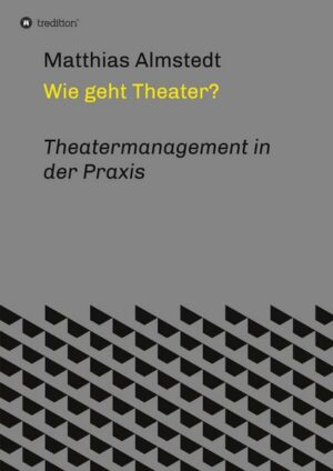 Wie geht Theater?