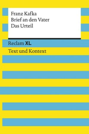 Brief an den Vater / Das Urteil. Textausgabe mit Kommentar und Materialien