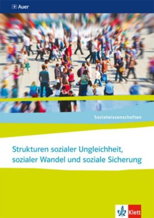 Sozialwissenschaften. Strukturen sozialer Ungleichheit