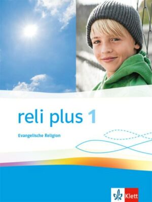 Reli plus 1. Allgemeine Ausgabe. Schulbuch Klasse 5/6