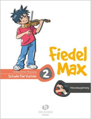 Fiedel-Max 2 Violine - Klavierbegleitung