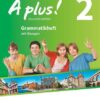 À plus ! Band 2: 7. Jahrgangsstufe - Bayern - Grammatikheft