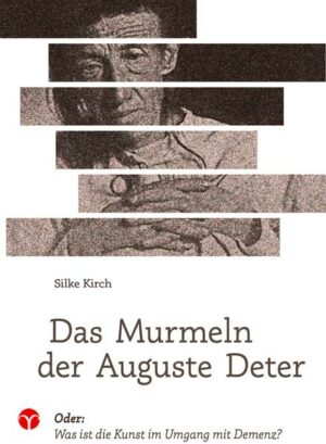 Das Murmeln der Auguste Deter