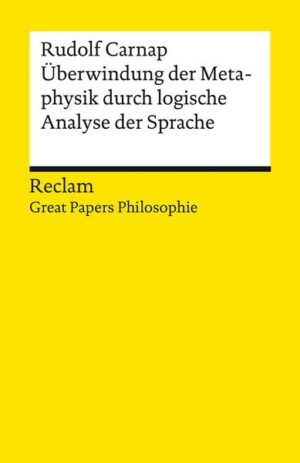 Überwindung der Metaphysik durch logische Analyse der Sprache