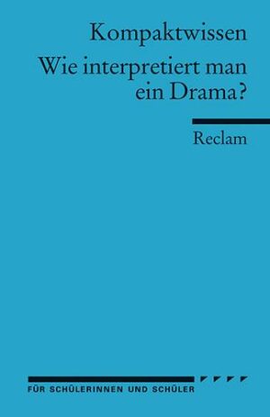 Wie interpretiert man ein Drama?