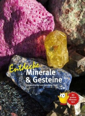Entdecke Minerale & Gesteine