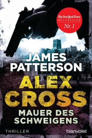 Mauer des Schweigens / Alex Cross Bd.8