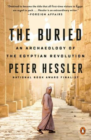 The Buried: An Archaeology of the Egyptian Revolution