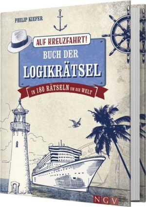 Auf Kreuzfahrt! Buch der Logikrätsel