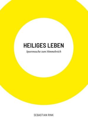 Heiliges Leben