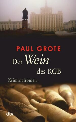 Der Wein des KGB / Weinkriminale Bd. 6