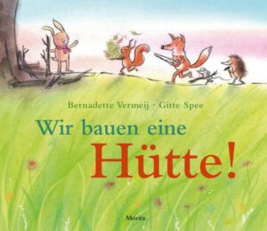 Wir bauen eine Hütte!