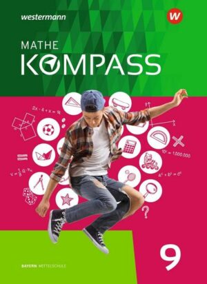 Mathe Kompass 9. Schülerband. Für Bayern