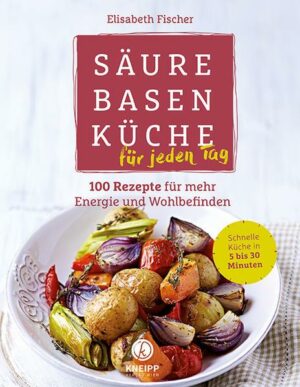 Säure-Basen-Küche für jeden Tag